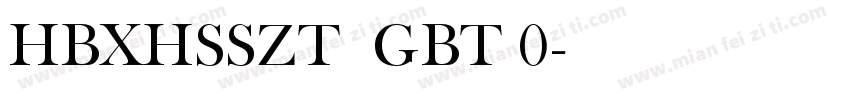 HBXHSSZT  GBT 0字体转换